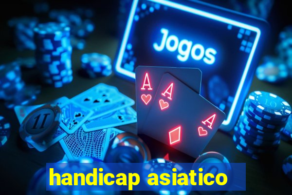 handicap asiatico - 1 o que significa